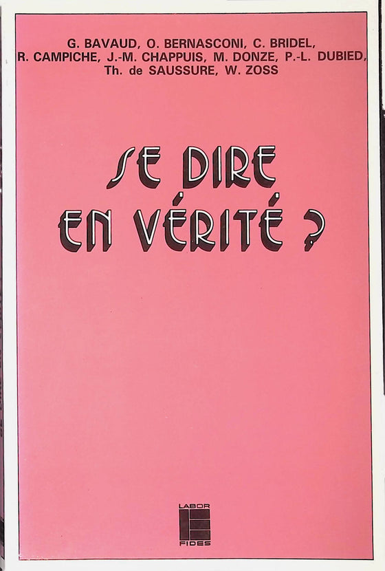 Se dire en vérité ?