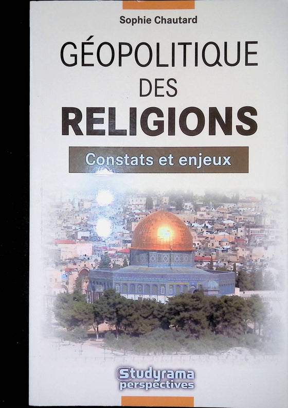 Géopolitique des religions - Constats et enjeux