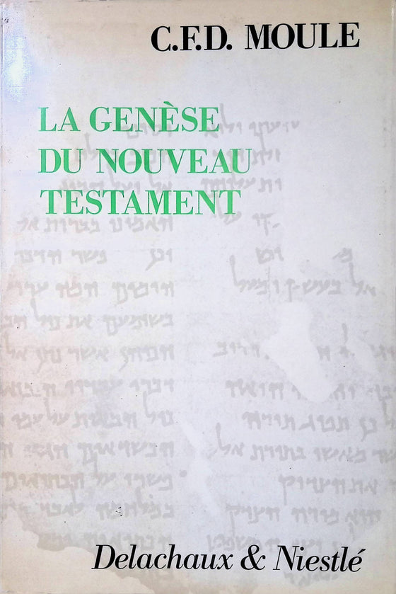 La genèse du nouveau testament