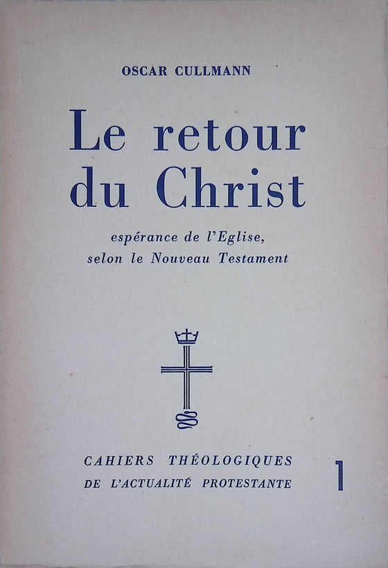 Le retour du Christ [CULLMANN]