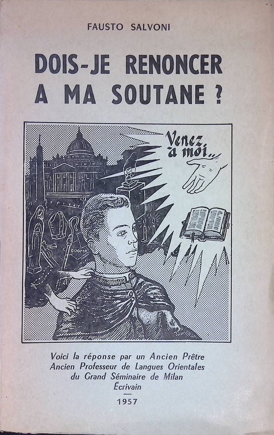 Dois-je renoncer à ma soutane ?