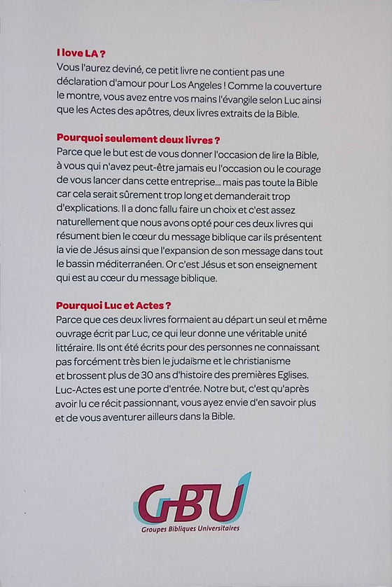 I love LA - Evangile de Luc & Actes des Apôtres - (offre spéciale)