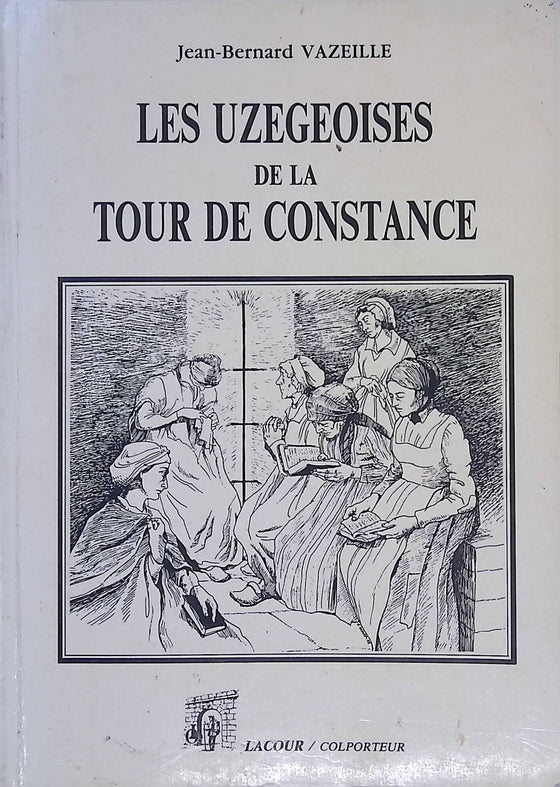 Les uzegeoises de la Tour de Constance