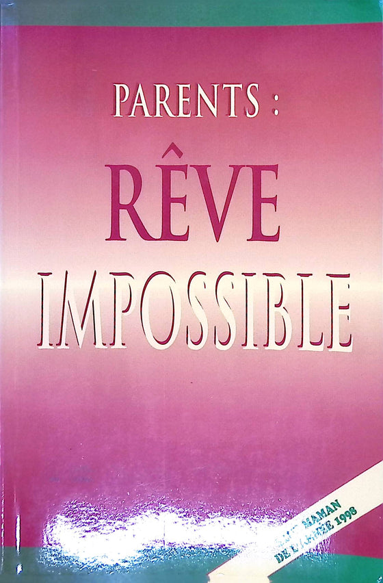 Parents : Rêve impossible