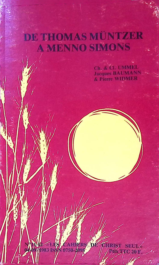 De Thomas Müntzer à Menno Simons