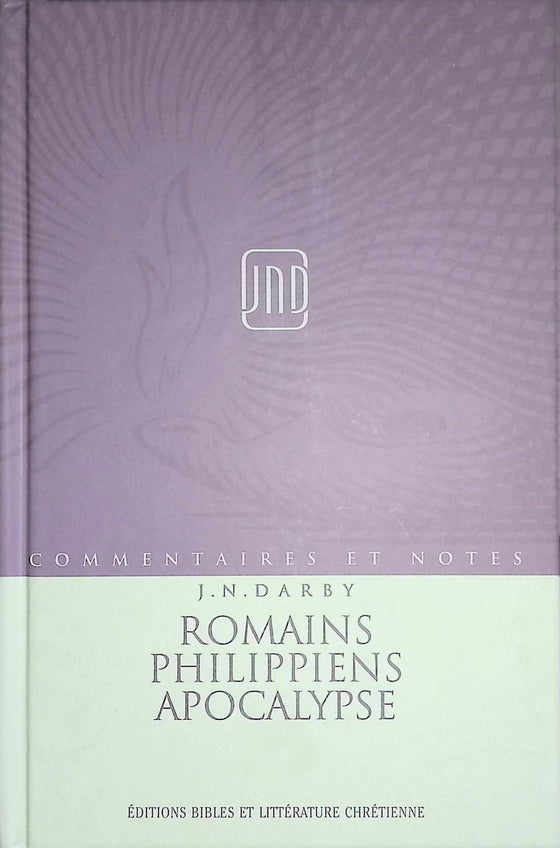Romains, Philippiens, Apocalypse