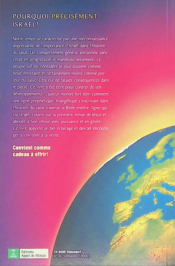 Pourquoi précisément Israël ?