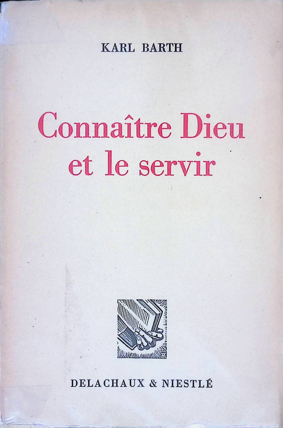 Connaître Dieu et le servir