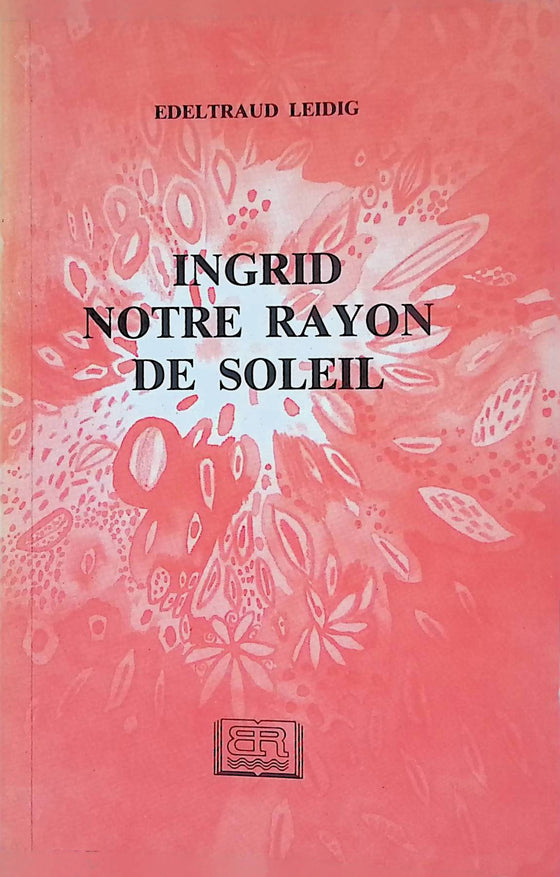 Ingrid notre rayon de soleil