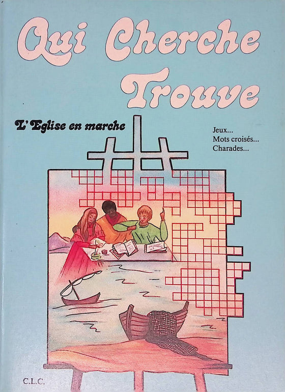 Qui cherche trouve : L'Eglise en marche