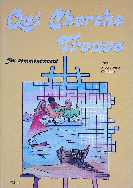 Qui cherche trouve : Au commencement