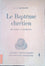 Le baptême chrétien  [LEENHARDT]