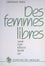Des femmes libres : Sarah, Agar, Rébecca, Rachel, Léa