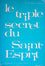 Le triple secret du Saint-Esprit