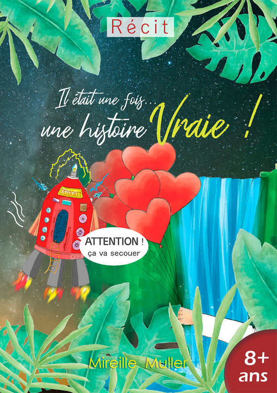 Il etait une fois... une histoire vraie !