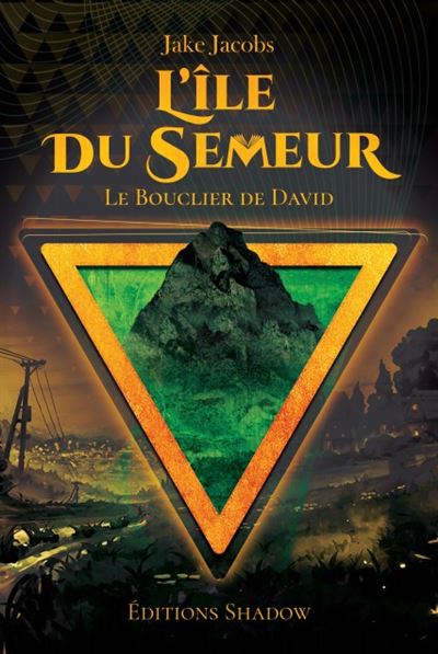 L'île du Semeur - Le Bouclier de David Tome 1