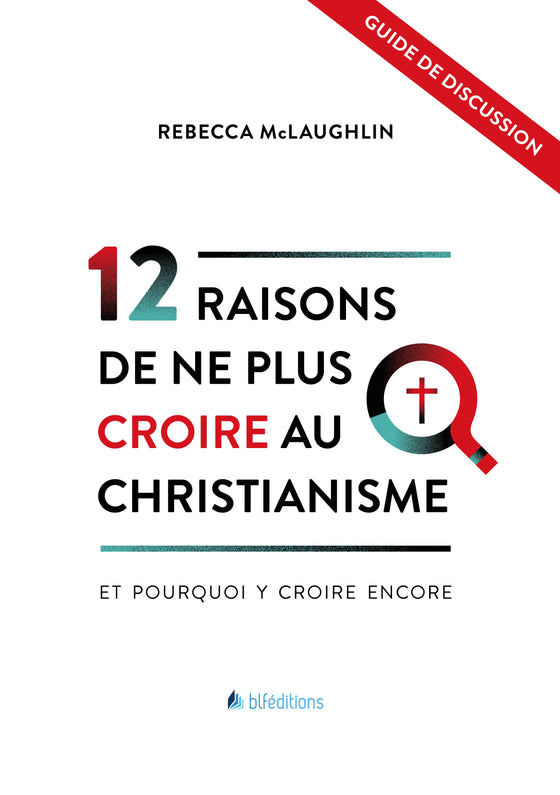 Guide de discussion - 12 Raisons de ne plus croire au christianisme