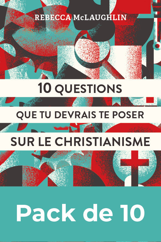 10 questions que tu devrais te poser sur le christianisme