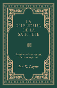 La splendeur de la sainteté [La Rochelle]