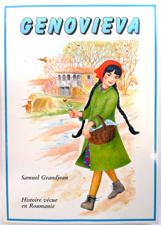 Genovieva : Histoire vécue en Roumanie