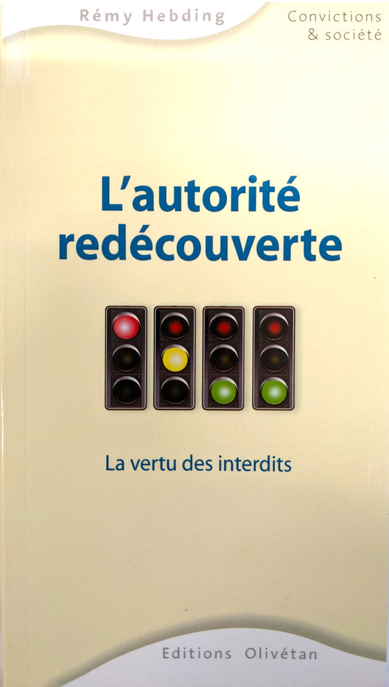 L'autorité redécouverte : La vertu des interdits