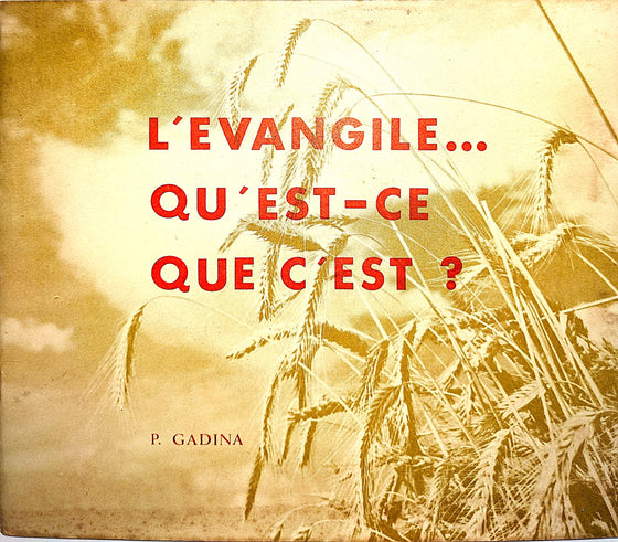 L'Évangile… qu'est-ce que c'est ?