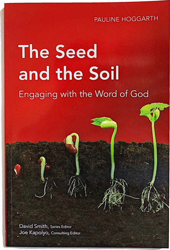 The Seed and the Soil : Engaging with the Word of God