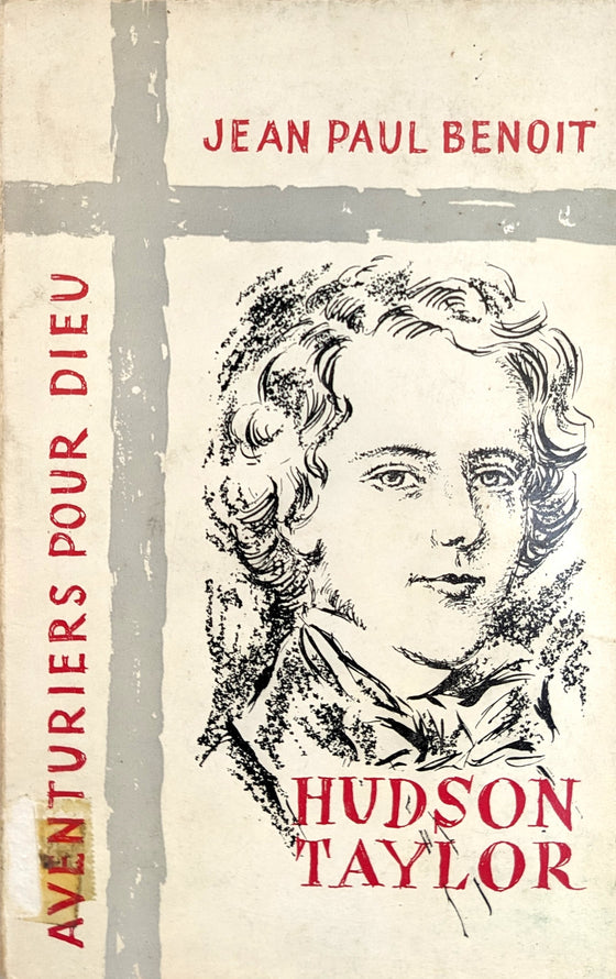 Aventuriers pour Dieu : Hudson Taylor