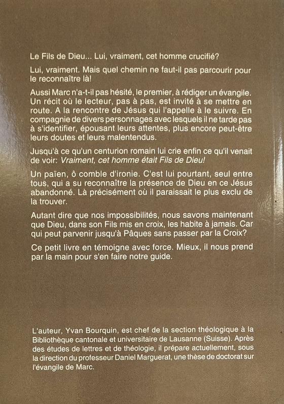 La confession du centurion : Le Fils de Dieu en croix selon l'évangile de Marc