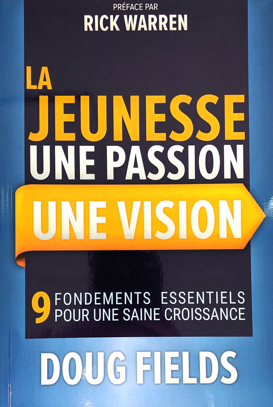 La jeunesse : Une passion, une vision