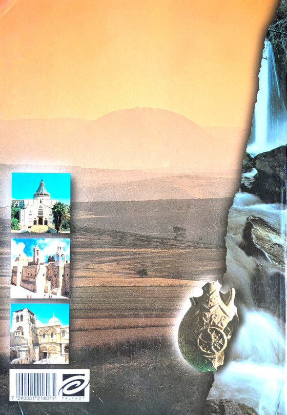 La Terre Sainte : au pays de Jésus