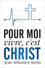 Pour moi, vivre, c'est Christ