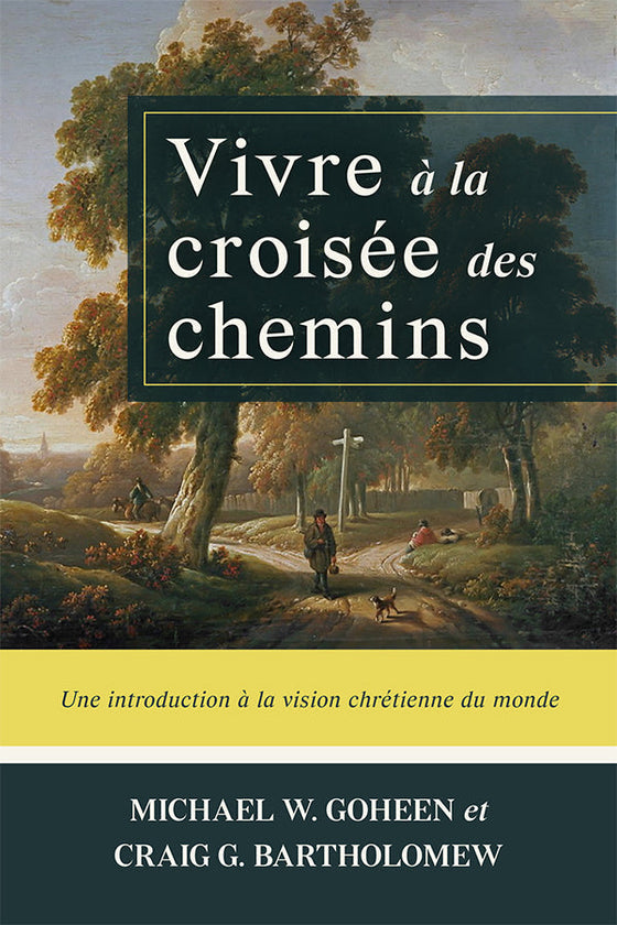 Vivre à la croisée des chemins