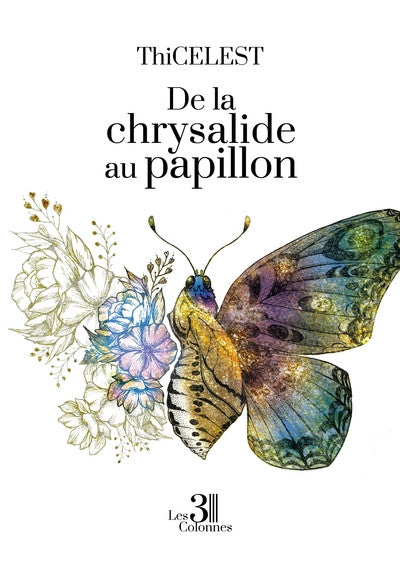 De la chrysalide au papillon