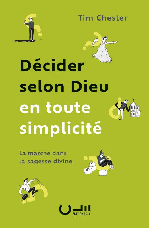 Décider selon Dieu en toute simplicité