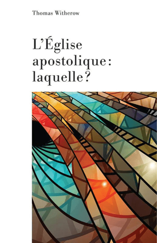 L'Église apostolique, laquelle ?