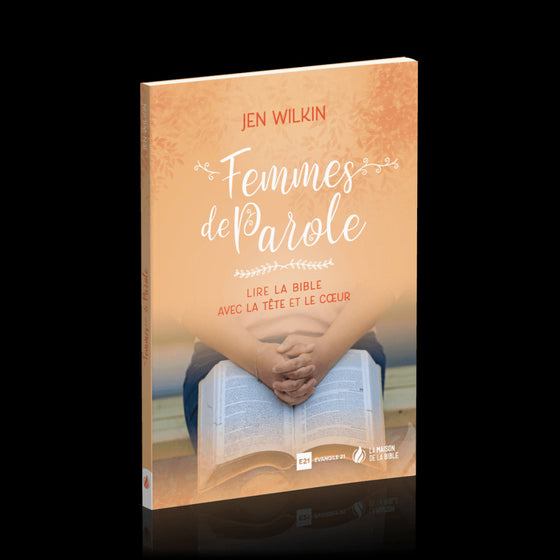 Femmes de Parole - Lire la Bible avec la tête et le cœur