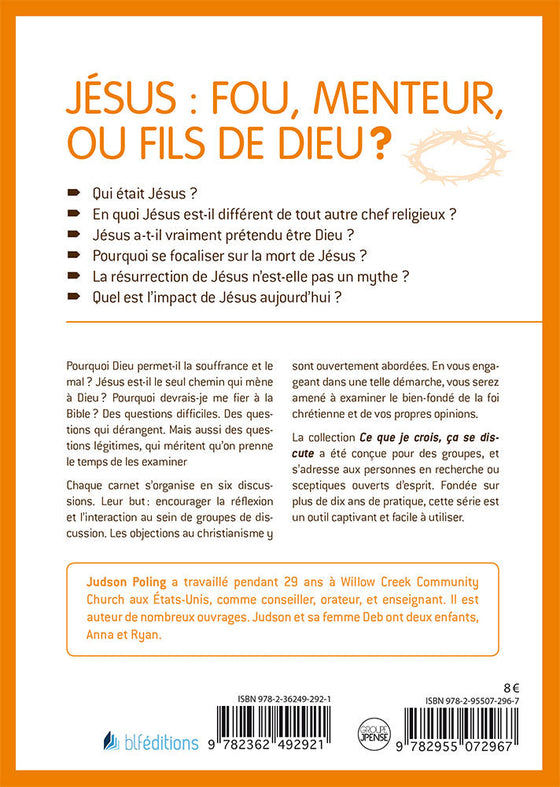 Jésus: fou, menteur, ou fils de Dieu?