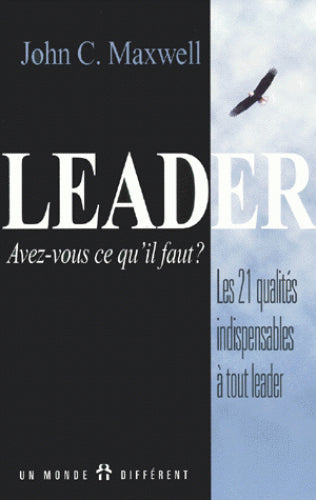 Leader avez-vous ce qu'il faut ?