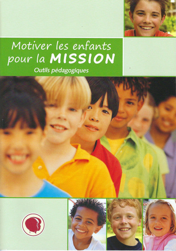 Motiver les enfants pour la mission