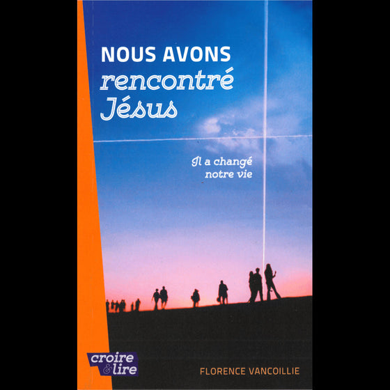 Nous avons rencontré Jésus