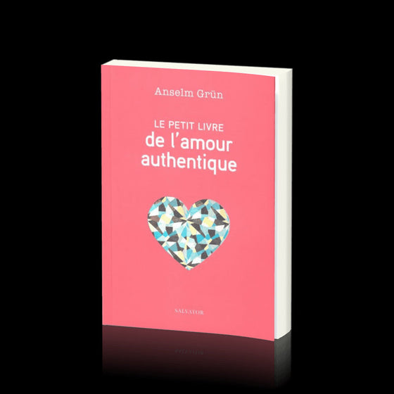 Le petit livre de l'amour authentique