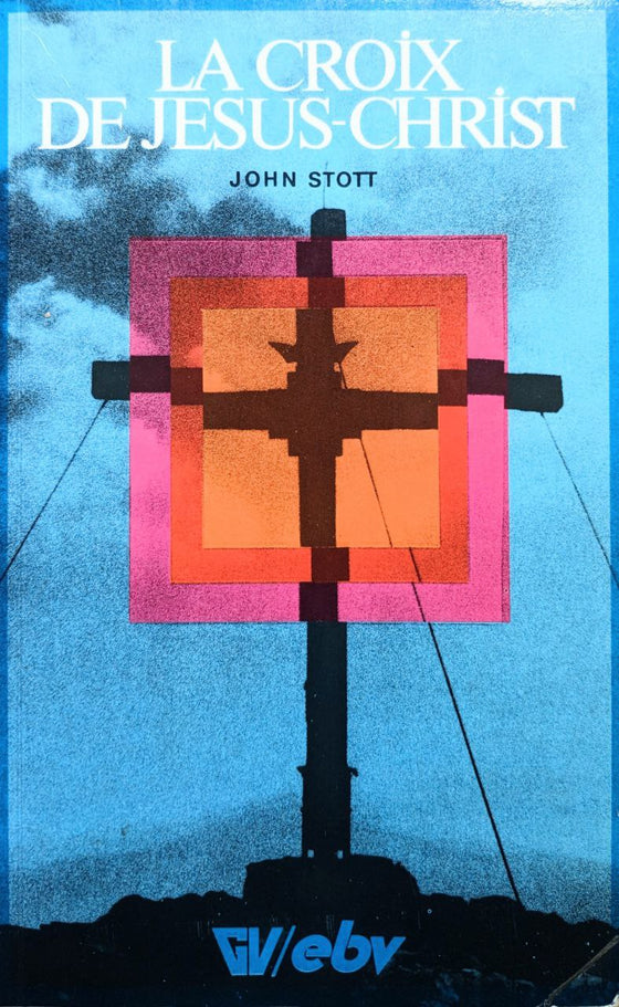 La Croix de Jésus-Christ