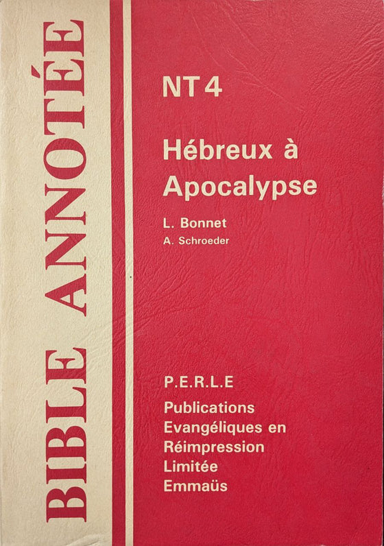 Bible annotée NT4. Hébreux à Apocalypse