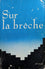 Sur la brèche