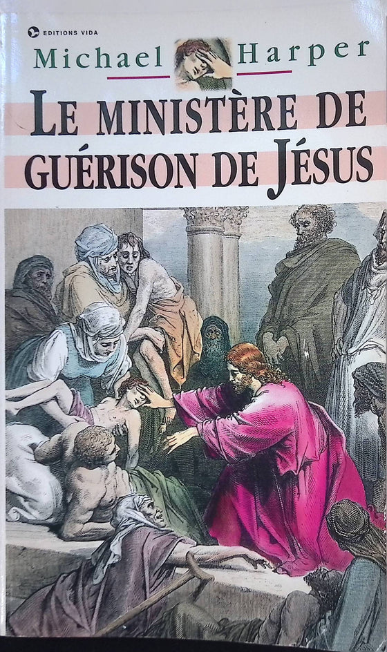 Le ministère de guérison de Jésus