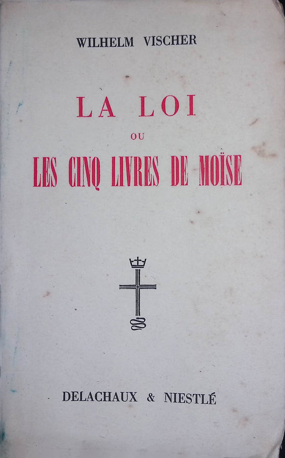 La loi ou les cinq livres de Moïse