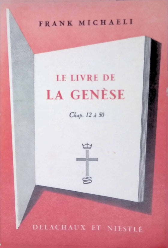 Le livre de la genèse chap. 12 à 50 [MICHAELI]