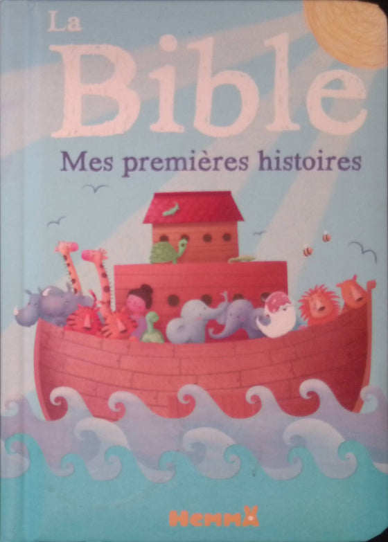 La Bible, mes premières histoires [HEMMA]