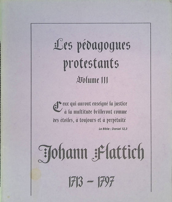 Les pédagogues protestants Volume 3